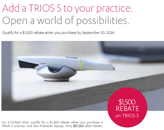 TRIOS 5 Wireless Intraoral Scanner ($1,500 mail-in rebate until Sept. 30)